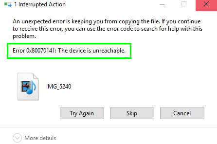 Error message 0x80070141: The device is unreachable