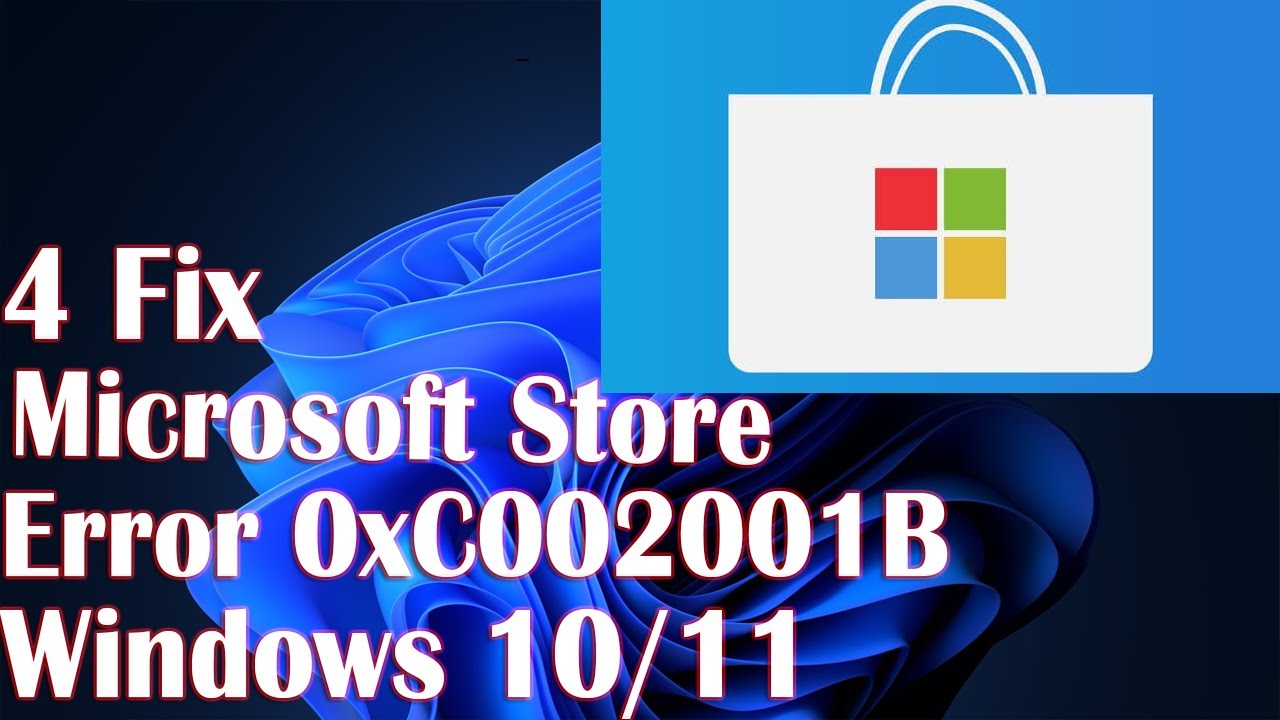 How to fix Microsoft store error code 0xC002001B